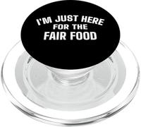 State and County Fair - I'm Just Here For The Fair Food PopSockets PopGrip for MagSafe