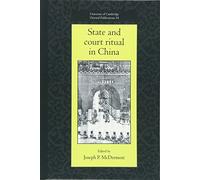 State and Court Ritual in China: 54 (University of Cambridge Oriental Publications, Series Number 54)