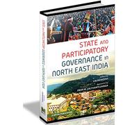 State and Participatory Governance in North East India