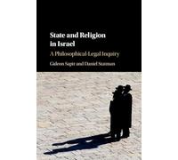State and Religion in Israel: A Philosophical-Legal Inquiry