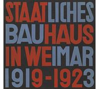 State Bauhaus in Weimar 1919-1923 (Facsimile Edition) (German Edition)