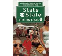 State by State with the State: An Uninformed, Poorly Researched Guide to the United States