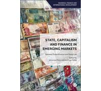 State, Capitalism, and Finance in Emerging Markets : Between Subordination and Statecraft