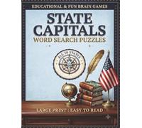 State Capitals Word Search: Puzzle book with words and terms related to our 50 State Capitals!