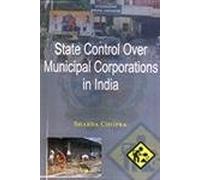 State Control Over Municipal Corporations in India