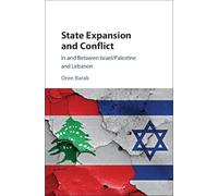State Expansion and Conflict: In and between Israel/Palestine and Lebanon