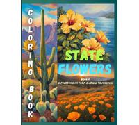State Flowers Coloring Book: Alphabetical from Alabama to Missouri Book 1