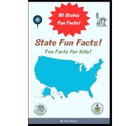 State Fun Facts!: Pack your bags and get ready for an epic road trip across America-without leaving your home!