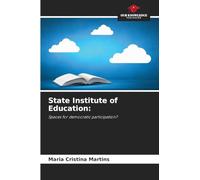 State Institute of Education: Spaces for democratic participation?