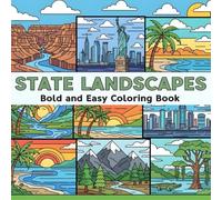 State Landscapes bold and easy coloring book: A Coloring Book for Adults & Kids - enjoy bold, easy-to-color illustrations showcasing scenic nature ... from across the states (Creative Journey)