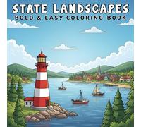 State Landscapes: Bold and Easy Coloring Book for Adults and Teens Featuring Mountains, Beaches, and Iconic Views for Stress Relief