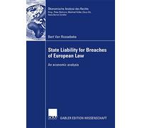 State Liability for Breaches of European Law: An economic analysis (Ökonomische Analyse des Rechts)