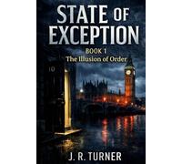 State Of Exception: Book 1 - The Illusion of Order