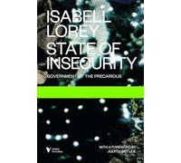 State of Insecurity: Government of the Precarious (Futures) (Verso Futures)
