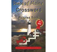 State of Maine Crossword Puzzles Book: Crossword Puzzles with Easy to Read Print about the State of Maine, Maine's history, culture, seafood, and More | 6x9 inches, 120 pages | 50+ Puzzles … Gifts for Vacations, Holidays, Birthdays and Free Times