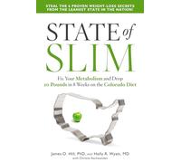 State of Slim: Fix Your Metabolism and Drop 20 Pounds in 8 Weeks on the Colorado Diet