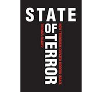 State of Terror: How Terrorism Created Modern Israel