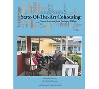 State-Of-The-Art Cohousing: Lessons Learned from Quimper Village