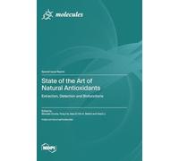 State of the Art of Natural Antioxidants: Extraction, Detection and Biofunctions