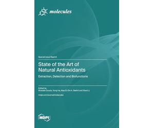 State of the Art of Natural Antioxidants: Extraction, Detection and Biofunctions