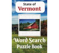 State of Vermont Word Search Puzzle Book: Easy-to-Read Vermont Word Search Puzzle Book | Explore The Green Mountain State with 50+ Fun Puzzles | ... Seniors, and Teens | 6x9 inches, 110 Pages