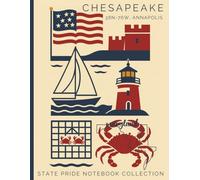 State Pride Notebook Collection: Maryland (Mid-Atlantic) - Chesapeake (38N-76W, Annapolis): State-Themed Notebook with Affirmations | Celebrate the U.S. State or Territory You Love with Pride