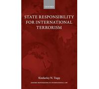 State Responsibility for International Terrorism (Oxford Monographs in International Law)