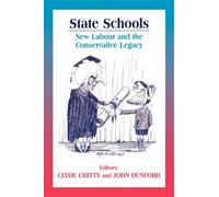 State Schools: New Labour and the Conservative Legacy (Woburn Education Series)