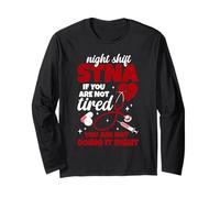 State Tested Nursing Assistant Appreciation Not Tired STNA Long Sleeve T-Shirt