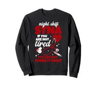 State Tested Nursing Assistant Appreciation Not Tired STNA Sweatshirt