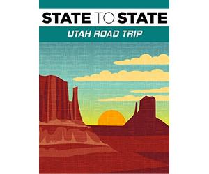 State to State: Utah Road Trip