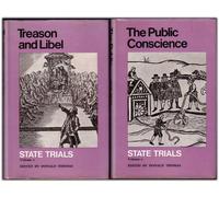 State Trials In Two Volumes: 1, Treason and Libel / 2, The Public Conscience