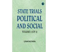 State Trials Political and Social. Volume 2 (of 2)