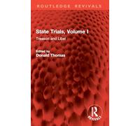 State Trials, Volume I: Treason and Libel (Routledge Revivals)