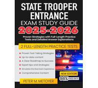 State Trooper Entrance Exam Study Guide 2025-2026: Proven Strategies with Full-Length Practice Tests and Detailed Answer Explanations