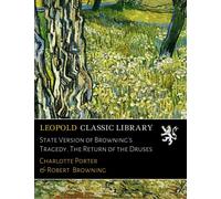 State Version of Browning's Tragedy. The Return of the Druses