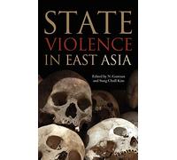 State Violence in East Asia (Asia in the New Millennium)