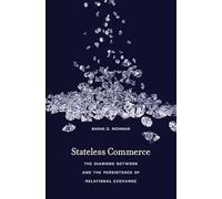 Stateless Commerce: The Diamond Network and the Persistence of Relational Exchange
