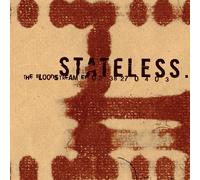 Stateless - The Bloodstream Ep