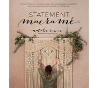 Statement Macrame: Create Stunning Large-Scale Wall Art, Headboards, Backdrops a