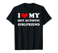 Statement T-Shirt 'I Love My Hot Autistic Girlfriend' - Short Sleeve Shirt as a Loving Message | Top for Support and Affection, style_l01 black, S