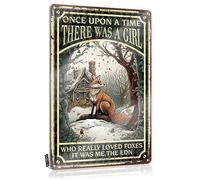 Statement Wall Decor Metal Sign Country Boot Decor Vintage Tin Sign - Once Upon A Time There Was A Girl Who Really Loved Foxes/Open House Decor Classroom & Round Metal Sign
