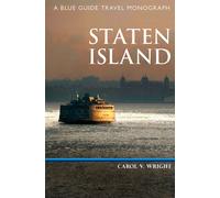 Staten Island : A Blue Guide Travel Monograph