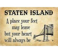 Staten Island A Place Where Your Feet May Be Off But Your Heart Is Always, Indoor Outdoor Home Wall Decor Plaque, New And Fun Vintage Metal Tin Sign, 6 X 8 Inch,