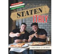 Staten Italy: Nothin' But the Best Italian-American Classics, from Our Block to Yours
