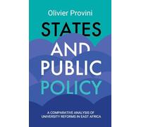 States and Public Policy: A Comparative Analysis of University Reforms in East Africa
