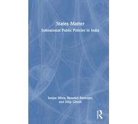 States Matter : Subnational Public Policies in India