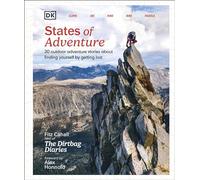 States of Adventure: Stories About Finding Yourself by Getting Lost