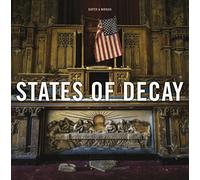 States of Decay: Urbex New York & Americas Forgotten North East