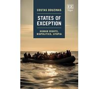 States of Exception: Human Rights, Biopolitics, Utopia